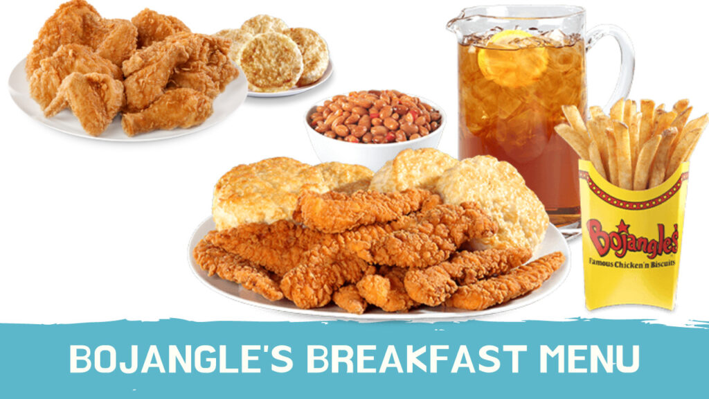 Bojangles Breakfast Menu with Price & Hours 2023 Updated ️